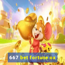 667 bet fortune ox